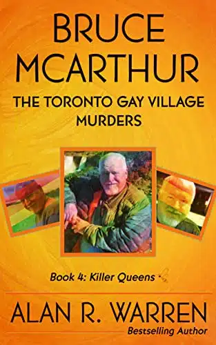 Bruce McArthur The Toronto Gay Village Murders (Killer Queens Book )