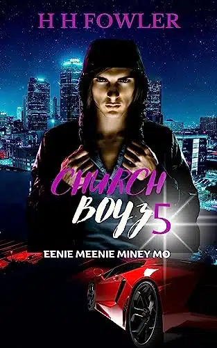 Eenie Meenie Miney Mo Church Boyz (Church Boyz Series)