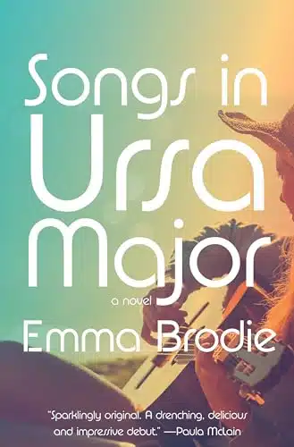 Songs in Ursa Major A novel