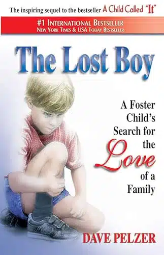 The Lost Boy A Foster Child's Search for the Love of a Family