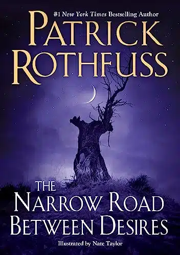 The Narrow Road Between Desires (Kingkiller Chronicle)